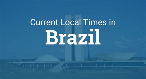 current time in brazil now